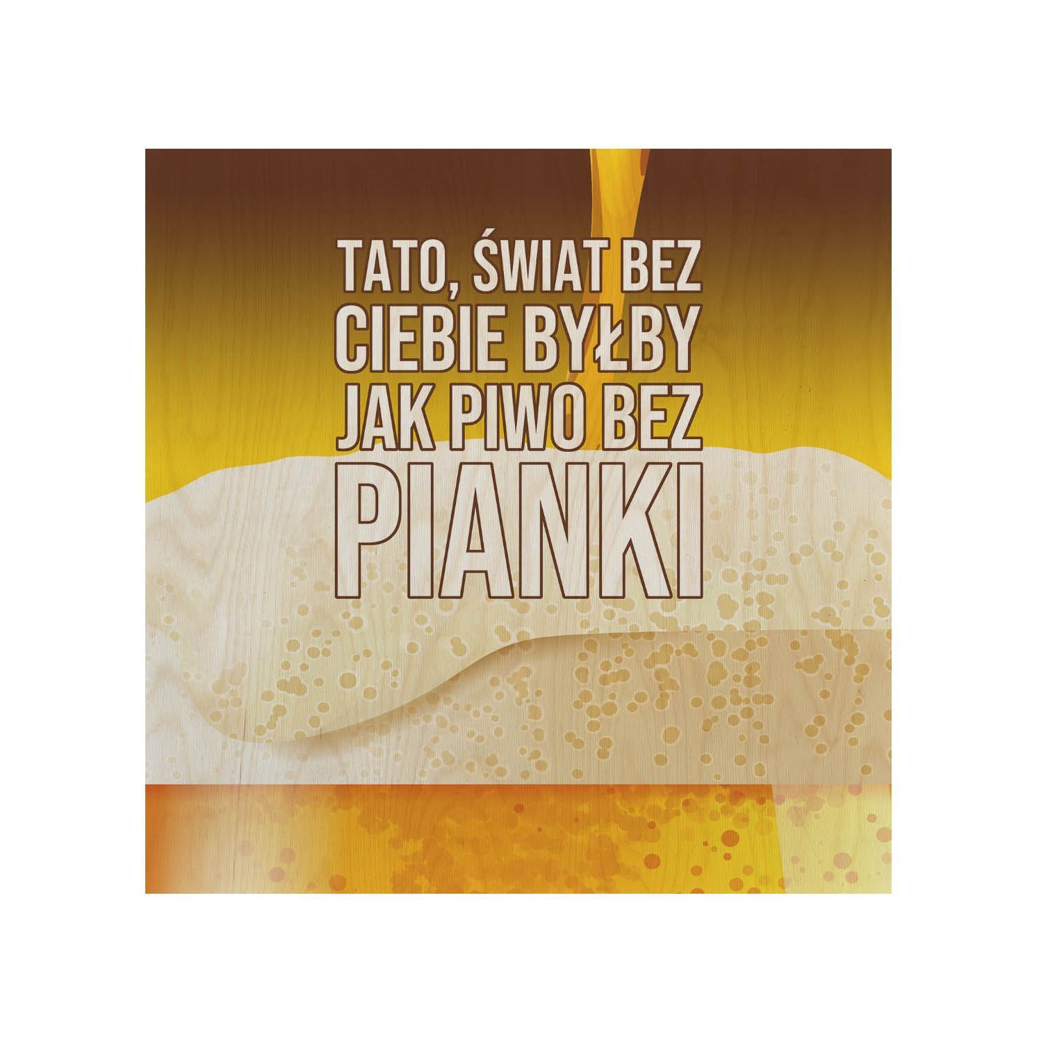 Zestaw Leżak i stolik dla Taty Piwo bez Pianki 